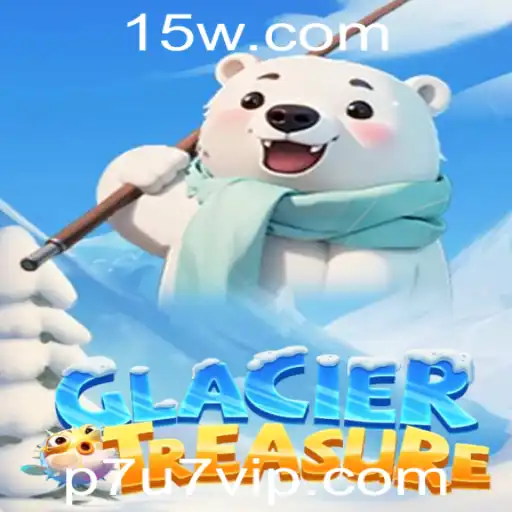 Explorando GlacierTreasure: Uma Aventura Conectada ao Mundo Atual